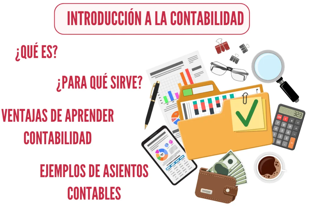 La contabilidad - El lenguaje universal de las finanzas 1 Introducción a la contabilidad, explicación de qué es, para qué sirve y ventajas de aprender contabilidad